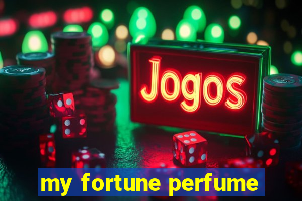 my fortune perfume